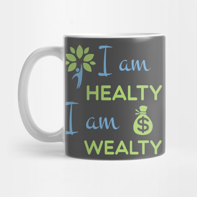I am healthy I am wealthy by ahmed-design